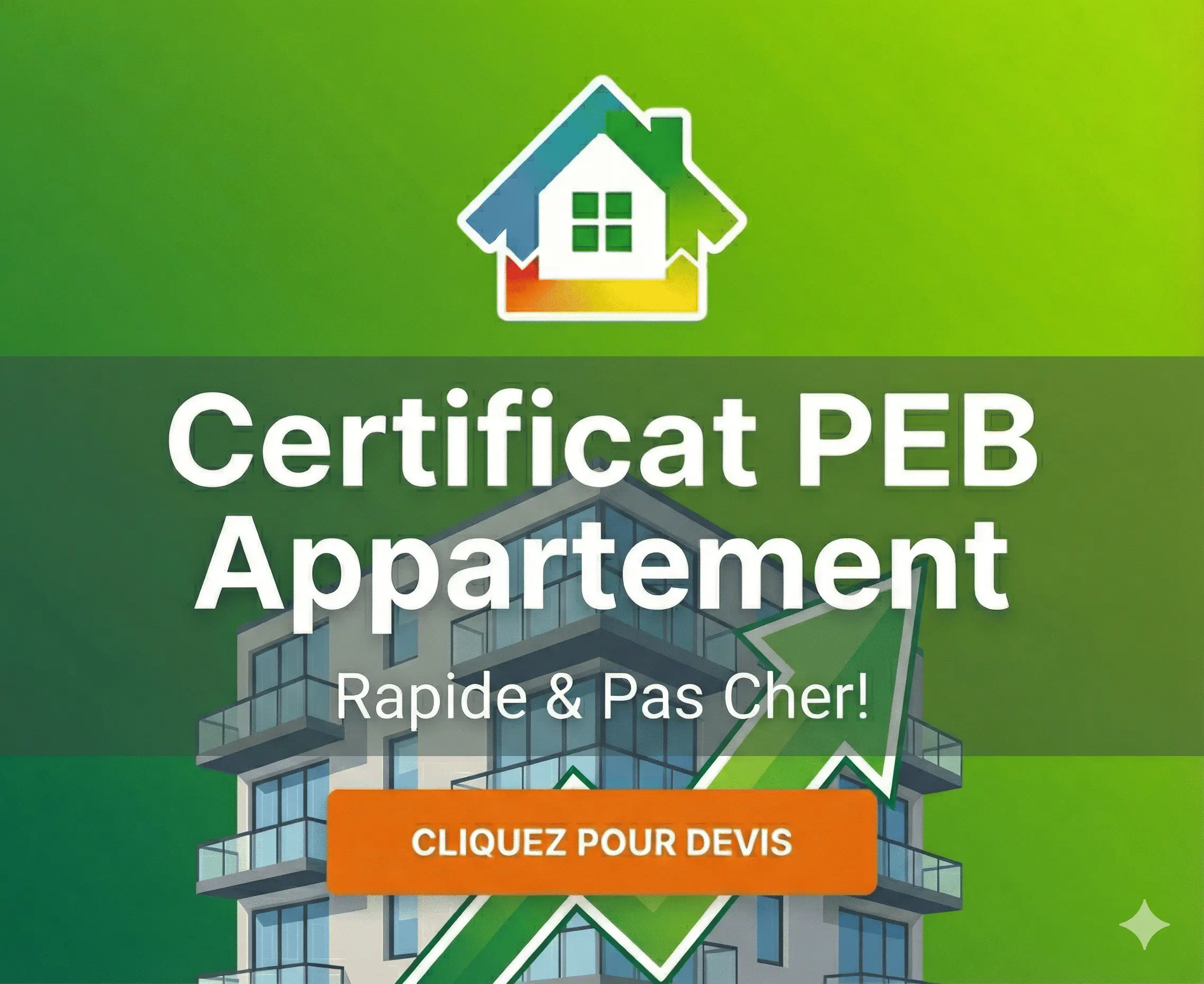 Certificat PEB Appartement Bruxelles - Rapide et Pas Cher